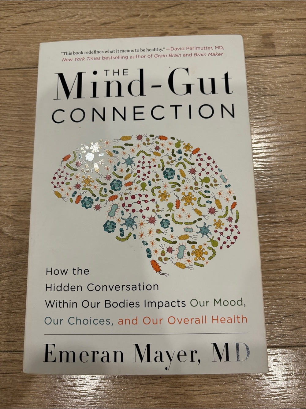 The Mind-Gut Connection by Emeran Mayer MD